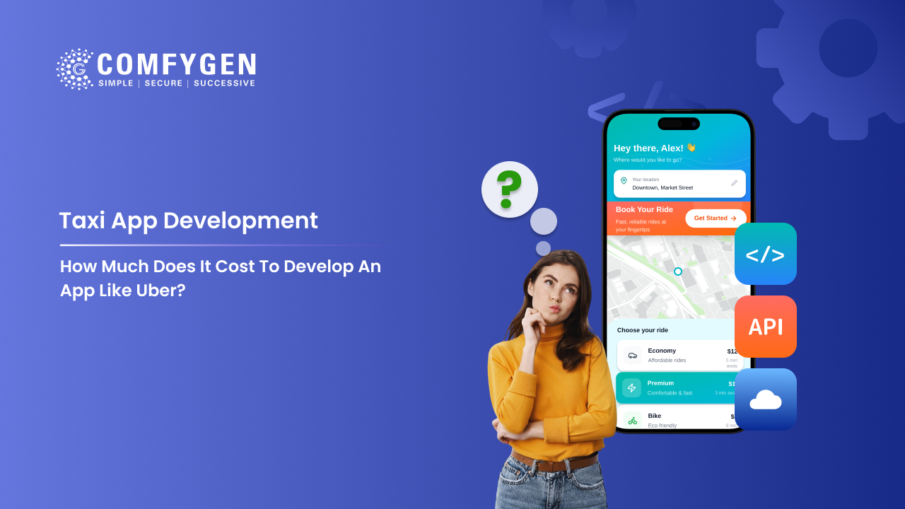 How Much Does It Cost to Develop an App Like Uber?