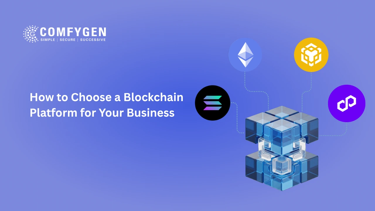 How to Choose a Blockchain Platform for Your Business in 2026