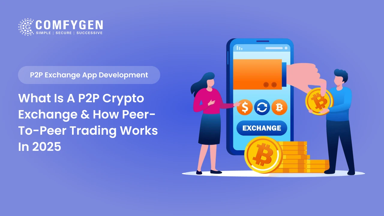 What is a P2P Crypto Exchange & How Peer-to-Peer Trading Works