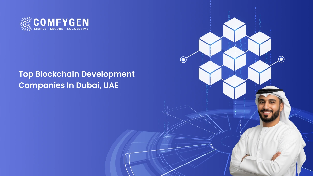 Top Blockchain Development Companies in Dubai, UAE