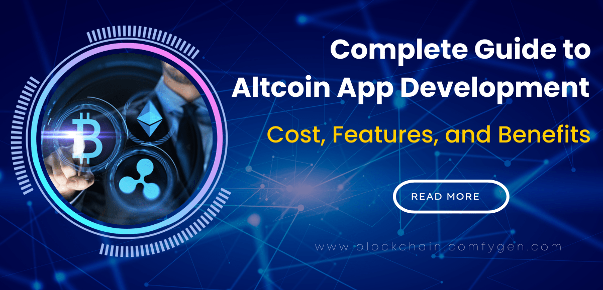 A Brief Guide to Altcoin App Development Cost, Features, and Benefits