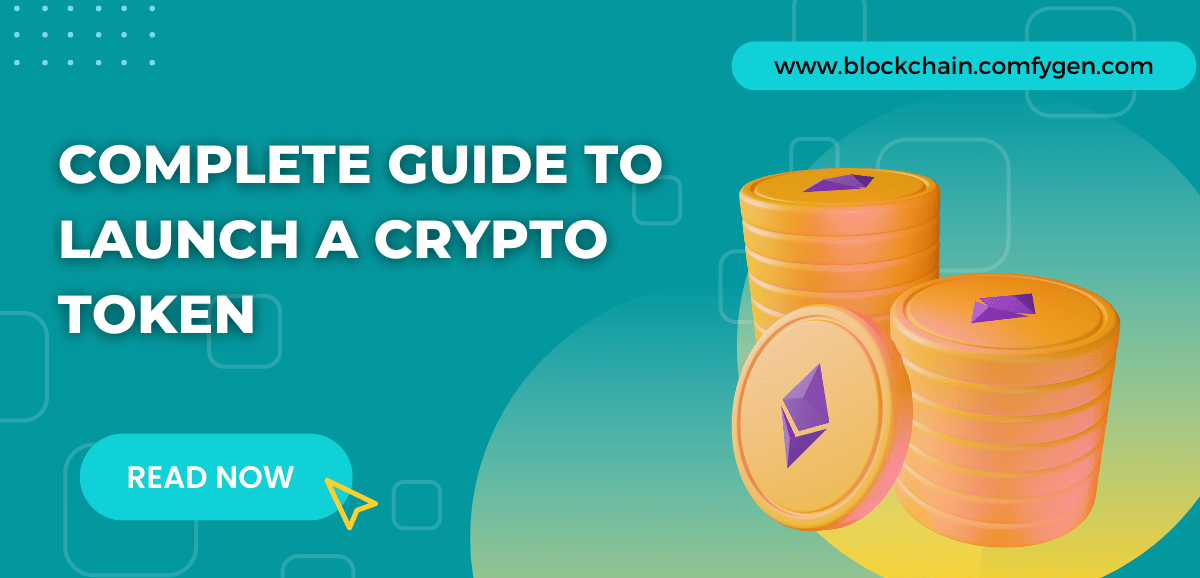 Cryptocurrency Token Development | A Simple Guide To Launch A Crypto Token
