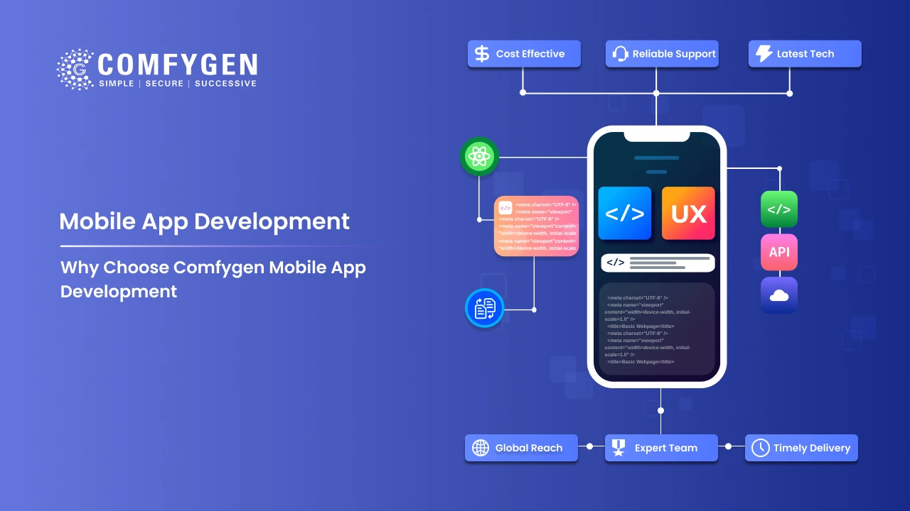 Why Choose Comfygen Mobile App Development