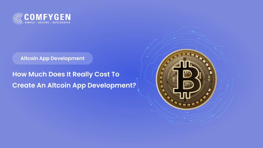 How Much Does it Really Cost to Create an Altcoin app Development?