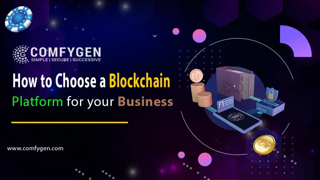 Choose Blockchain Platform for Your Business