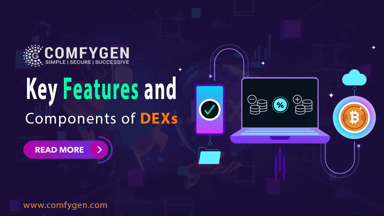  Key Features and Components of DEXs