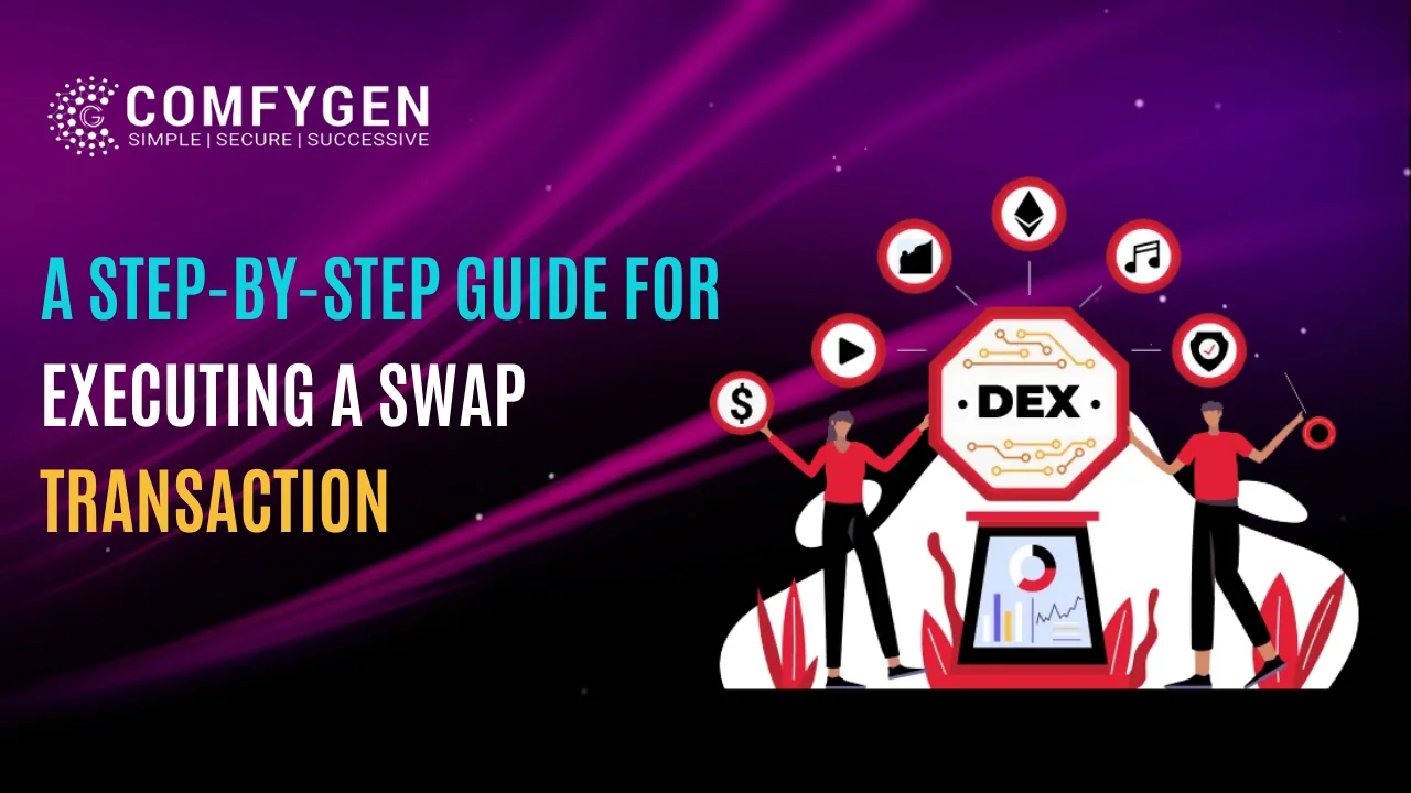 A Step-by-Step Guide for Executing a Swap Transaction