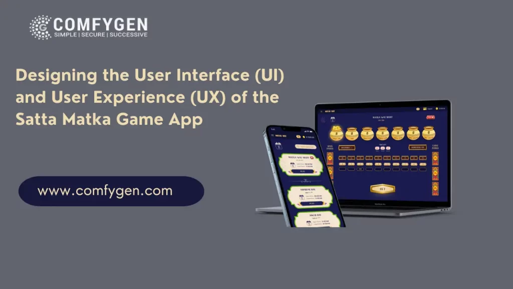 Designing the User Interface (UI) and User Experience (UX) of the Satta Matka Game App