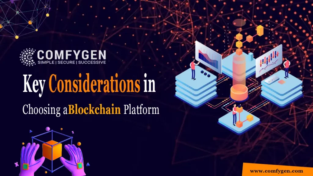 Key Considerations in Choosing a Blockchain Platform