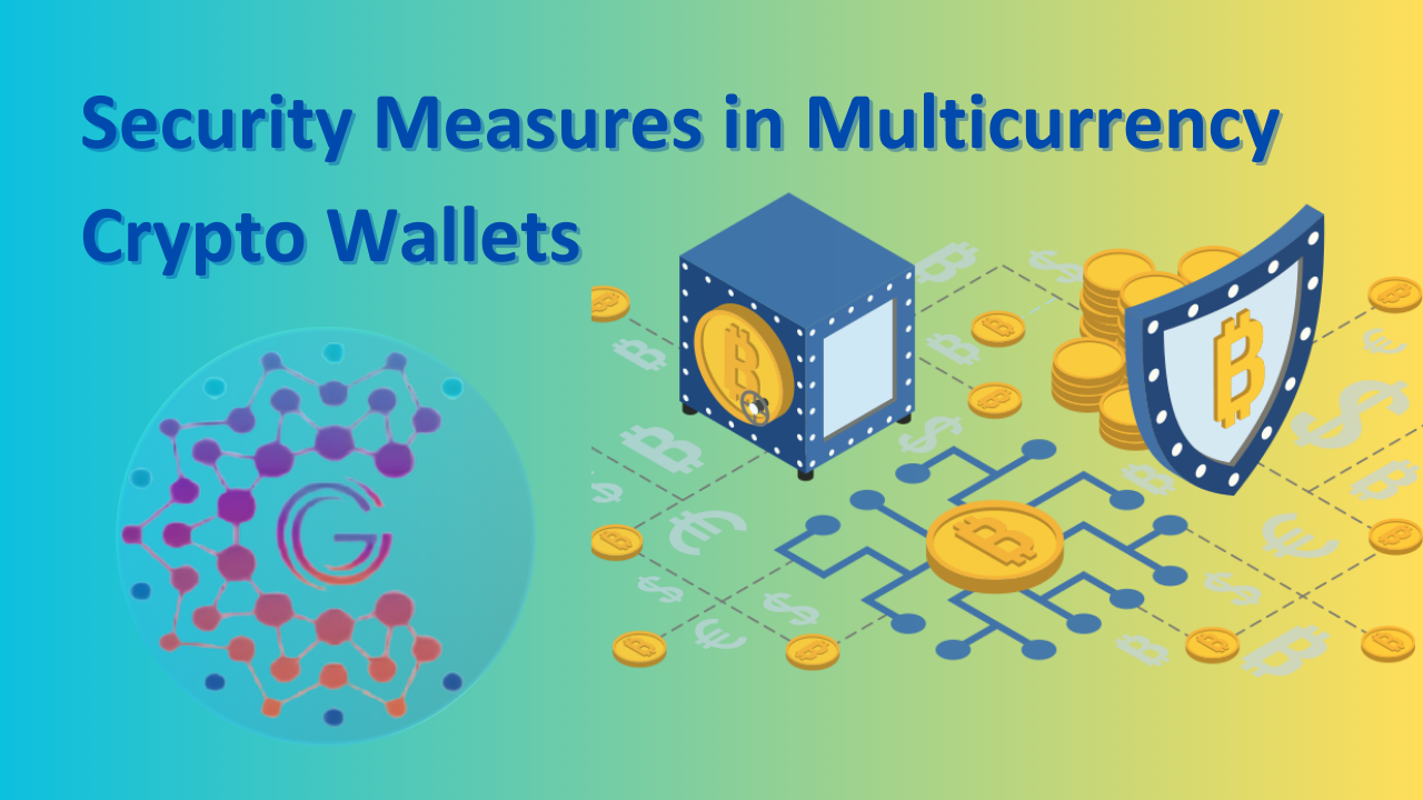 Security Measures in Multicurrency Crypto Wallets