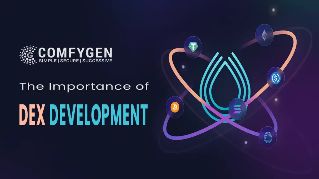 The Importance of DEX Development