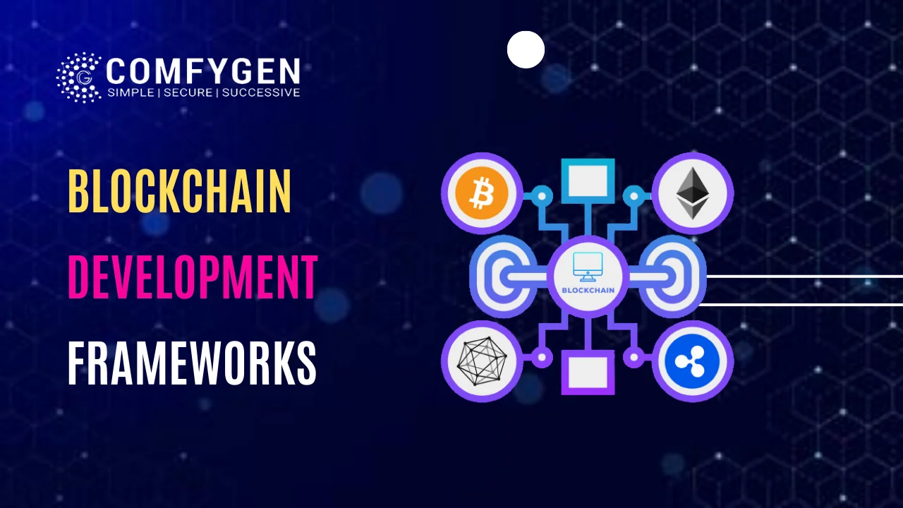 Blockchain Development Frameworks