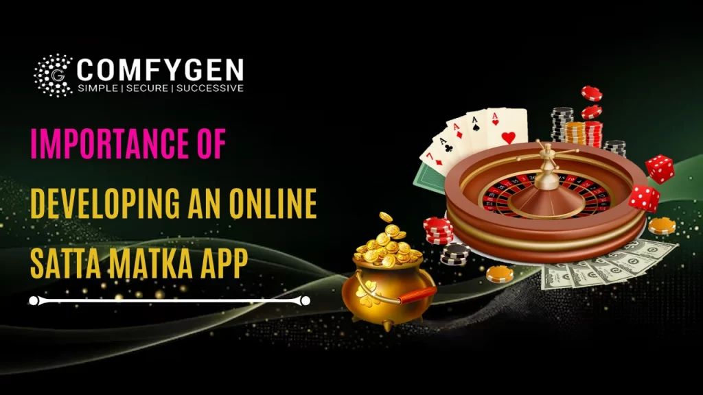 Importance of Developing an Online Satta Matka App