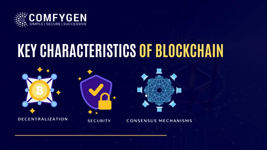 Key Characteristics of Blockchain