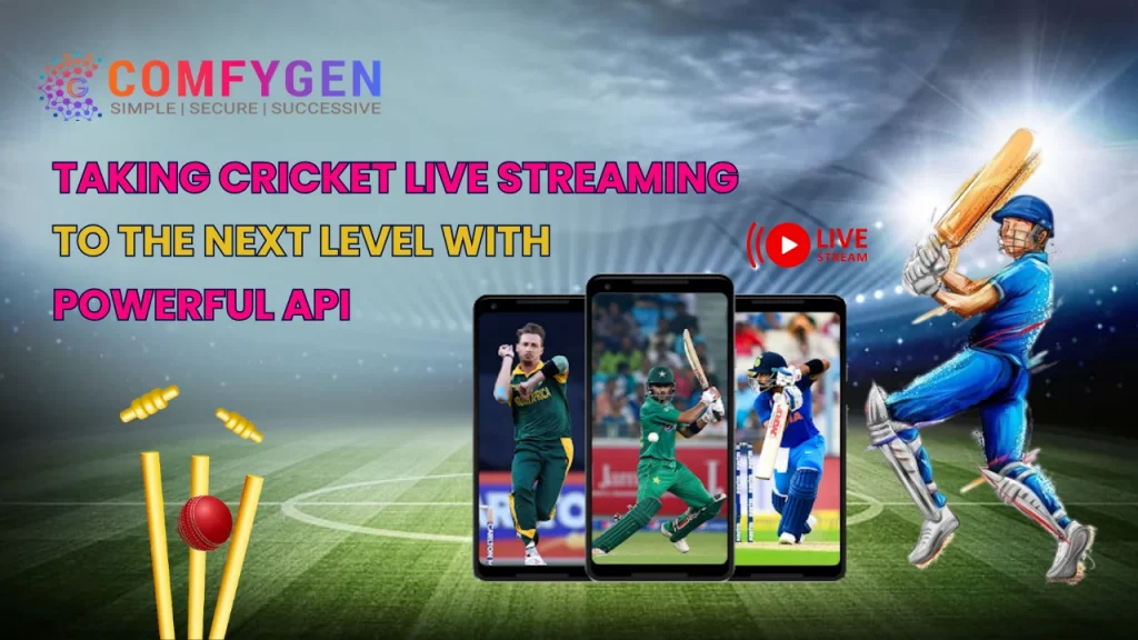 Taking Cricket Live Streaming to the Next Level with Powerful API