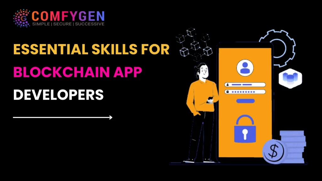 Essential Skills for Blockchain App Developers