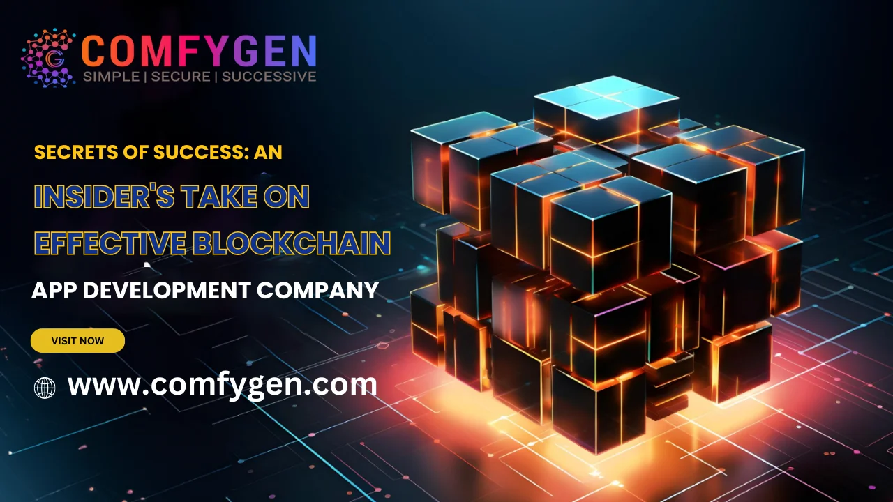 Featured image for Secrets of Success: An Insider’s Take on Effective Blockchain App Development Company