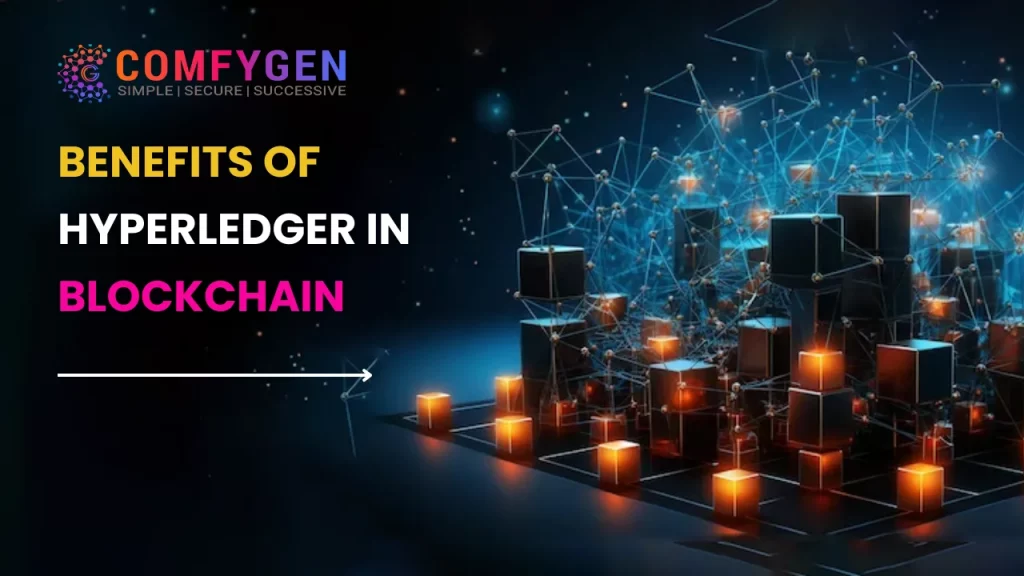 Benefits of Hyperledger in Blockchain
