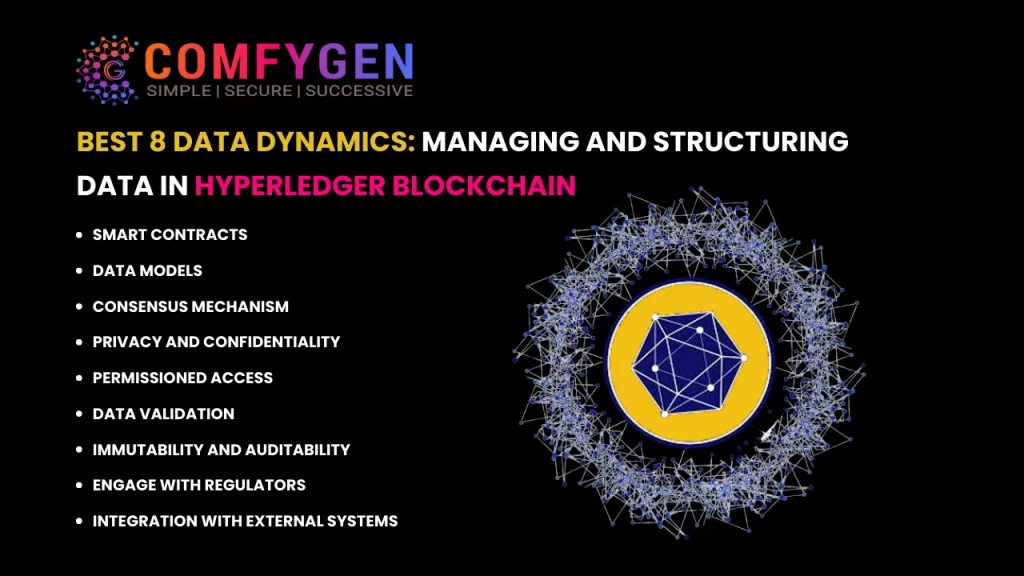 Best 8 Data Dynamics: Managing and Structuring Data in Hyperledger Blockchain