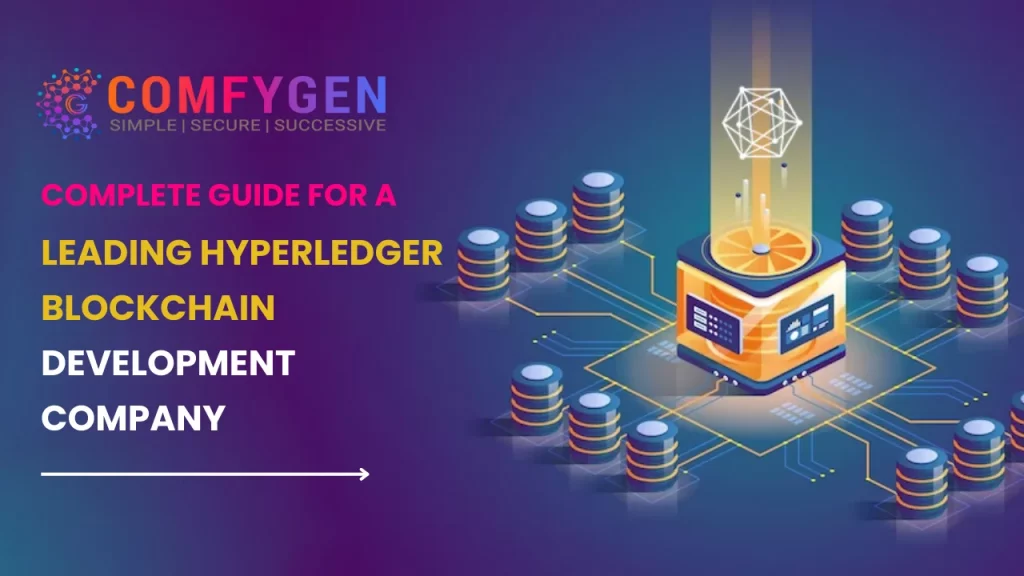 Complete Guide for a Leading Hyperledger Blockchain Development Company