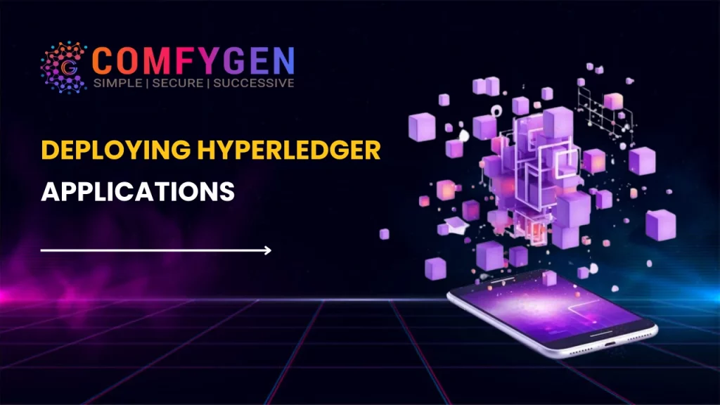 Deploying Hyperledger Applications