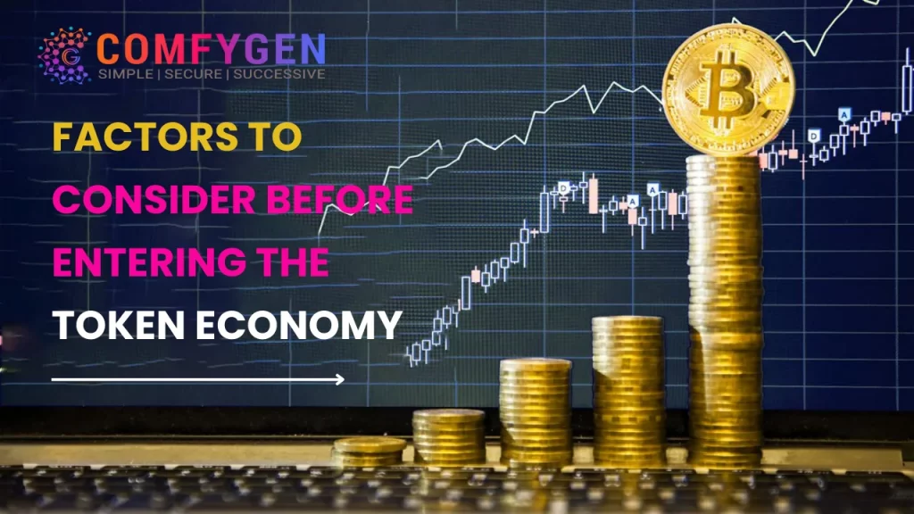 Factors to consider before entering the token economy