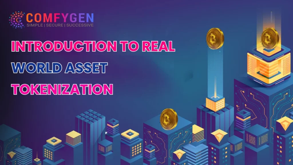 Introduction to Real World Asset Tokenization
