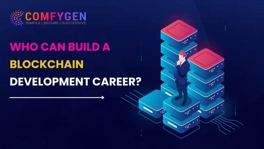 Who Can Build a Blockchain Development Career?