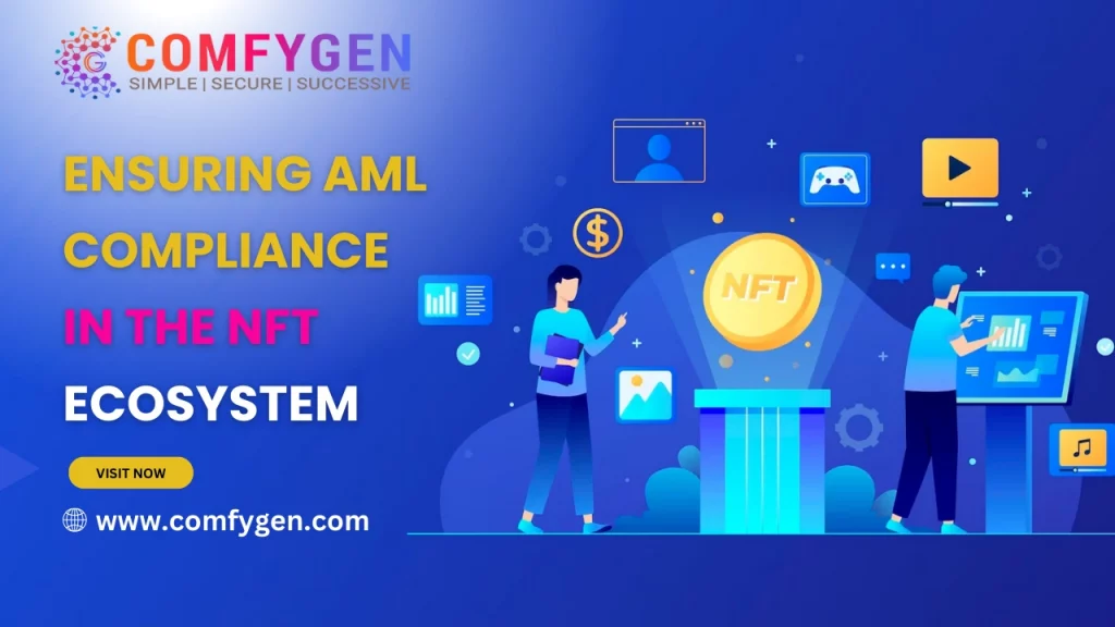 Ensuring AML Compliance in the NFT Ecosystem 