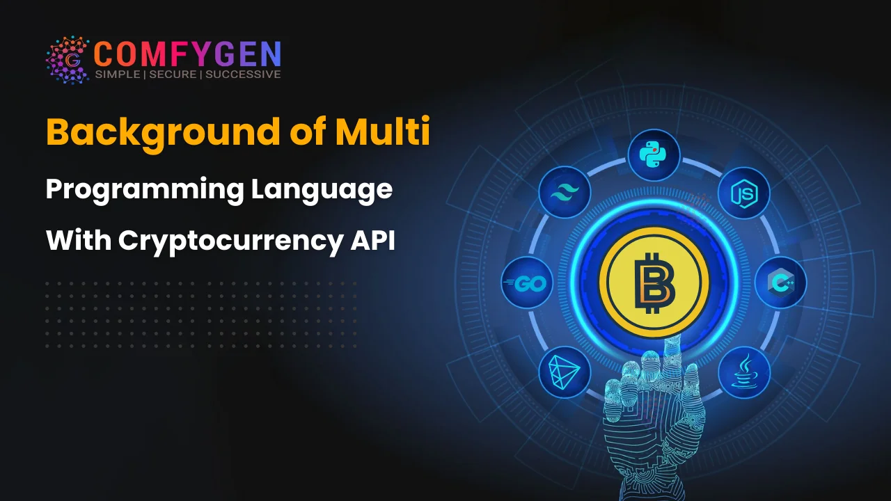 Background of Multi-Programming Language with Cryptocurrency API