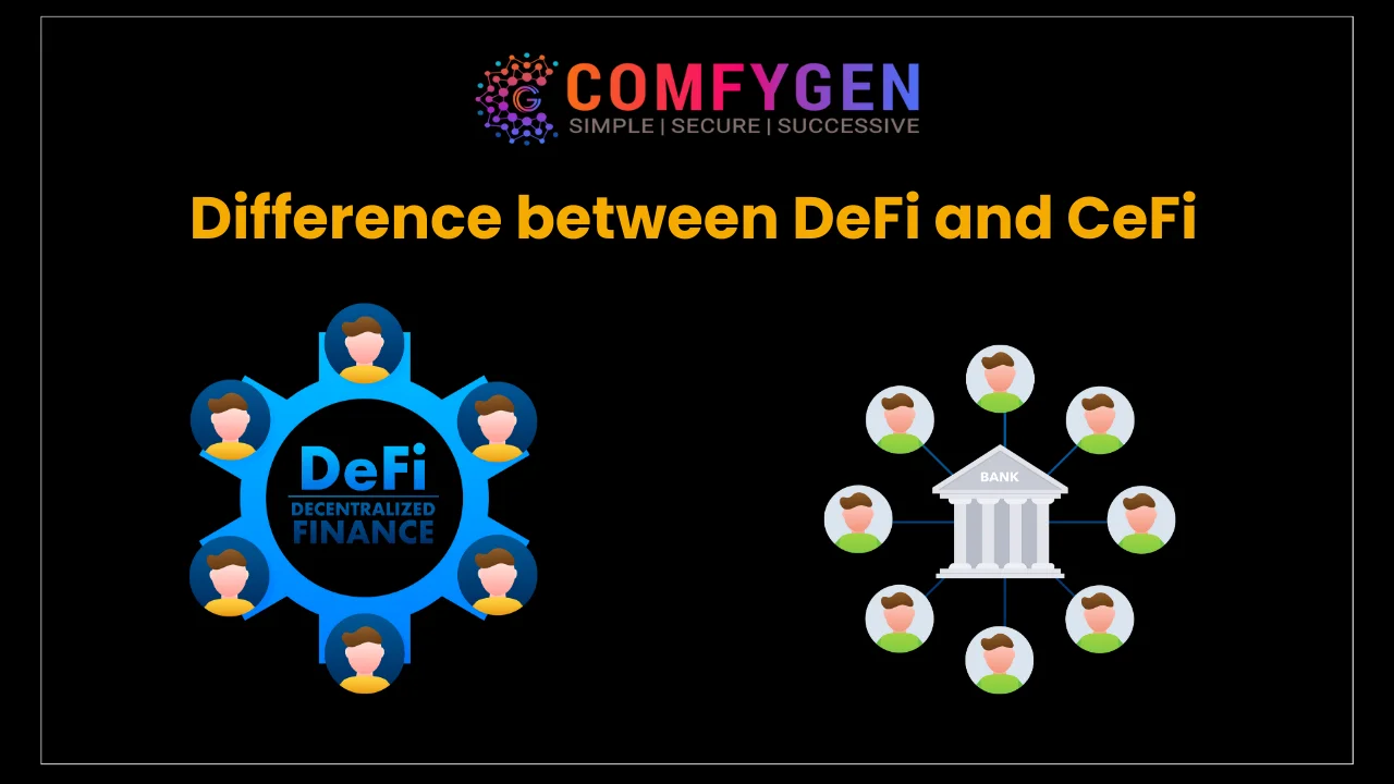 Difference between DeFi and CeFi