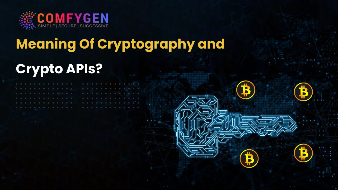 meaning Of Cryptography and Crypto APIs
