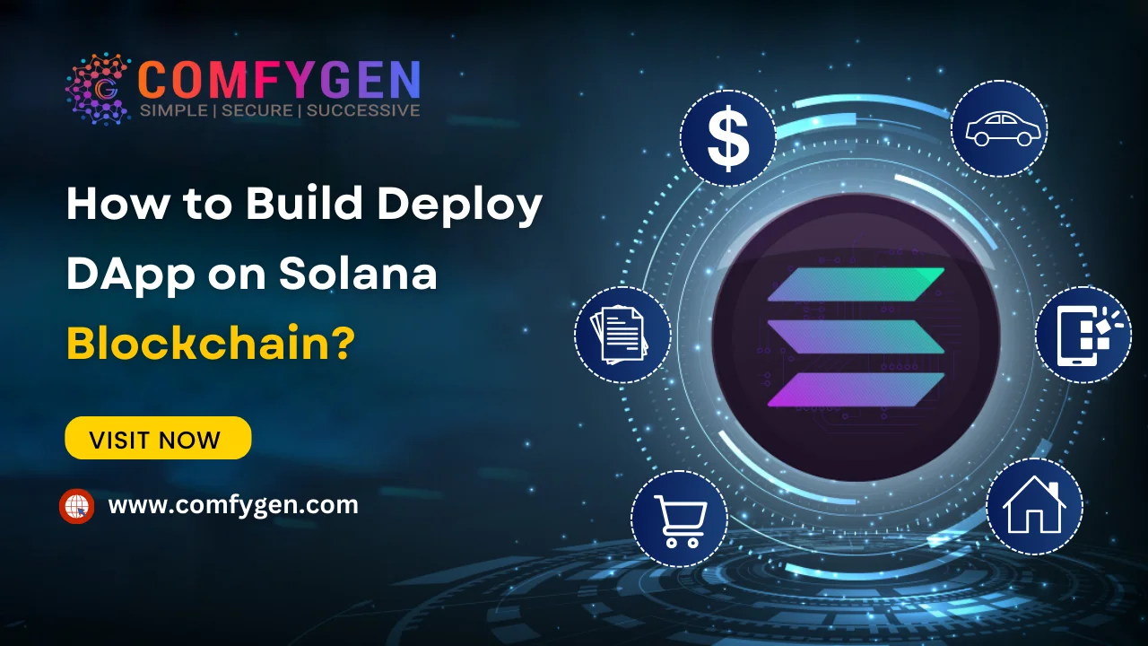 How to Build Deploy dApp on Solana Blockchain?