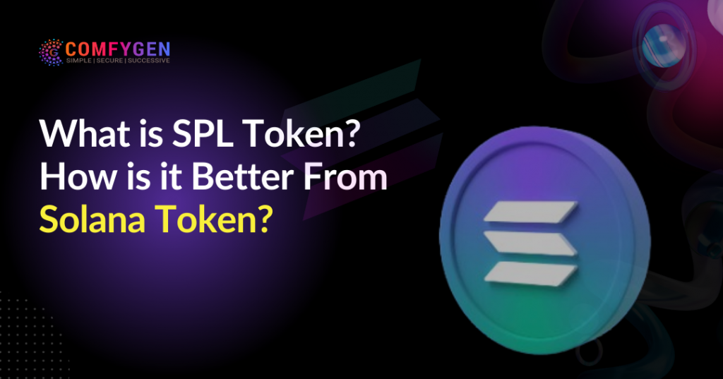 What is SPL Token? How is it Better From Solana Token? 