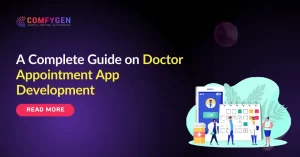 A Complete Guide on Doctor Appointment App Developments