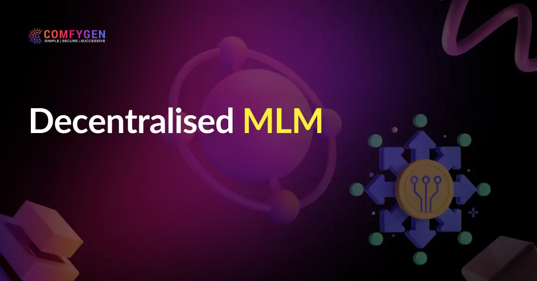 Decentralised MLM