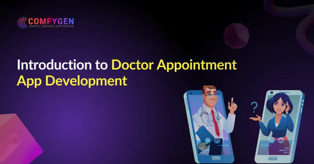 Introduction to Doctor Appointment App Development 