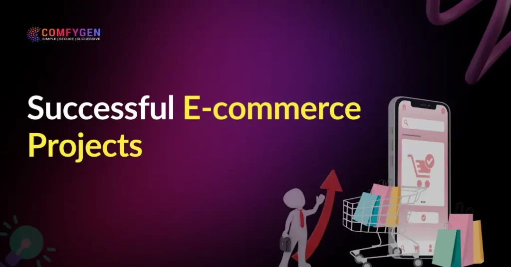 Successful E-commerce Projects