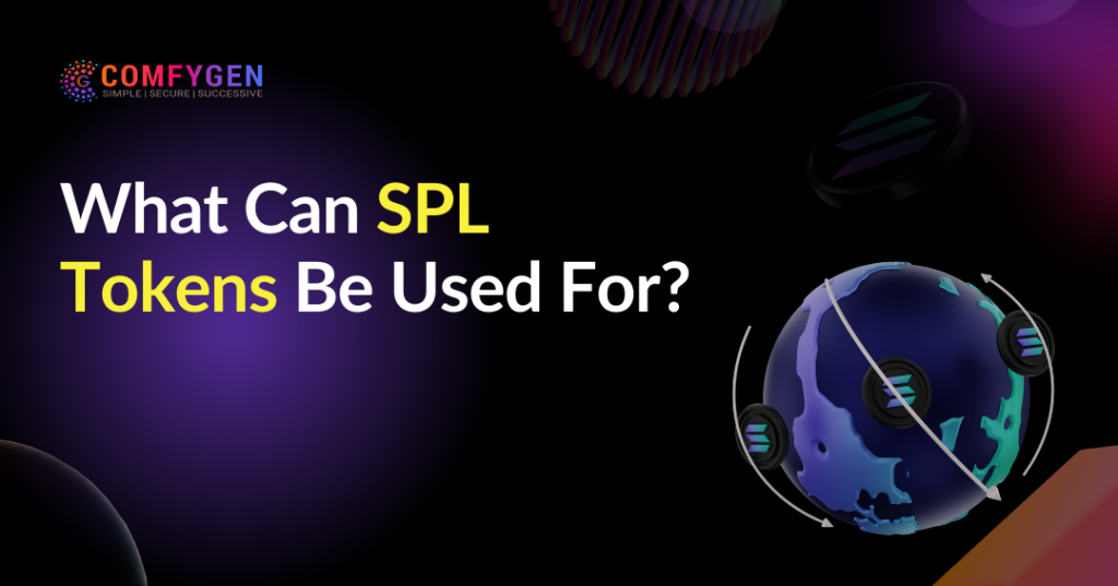 What Can SPL Tokens Be Used For