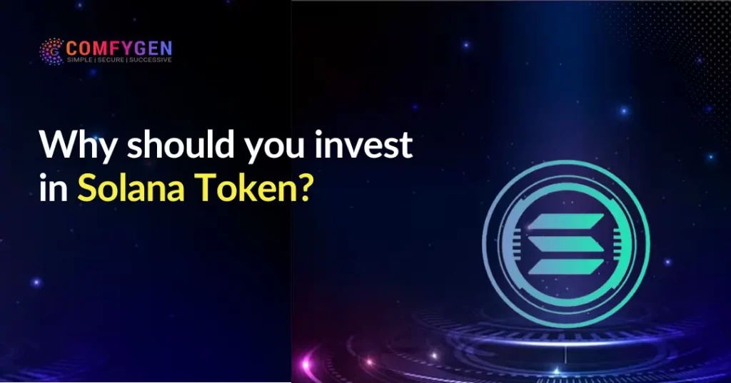 Why should you invest in Solana Token