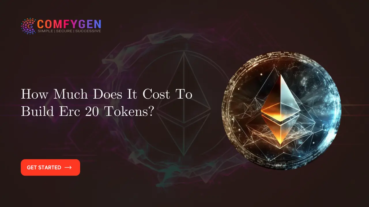 How Much Does It Cost To Build Erc 20 Tokens?