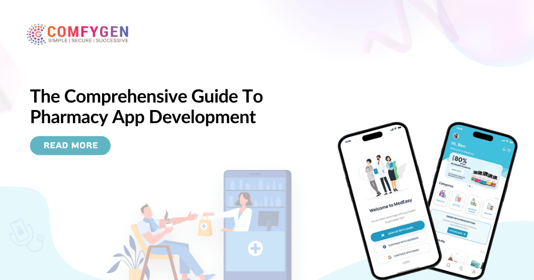 The Comprehensive Guide To Pharmacy App Development