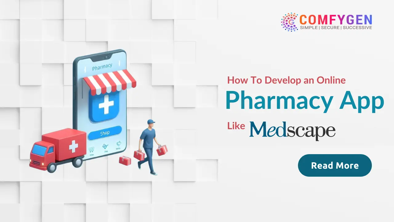 How To Develop An Online Pharmacy Apps Like Medscape