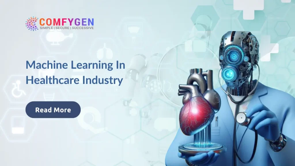 Advantages of Machine Learning In Healthcare Industry