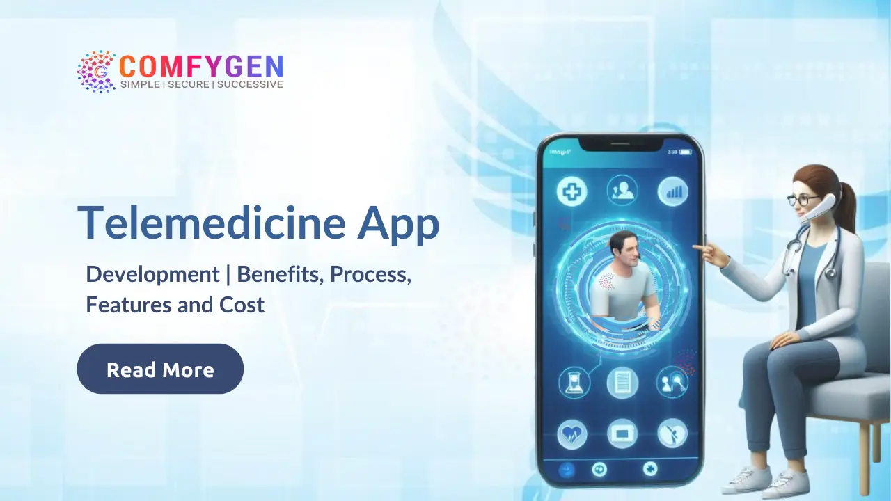 Telemedicine App Development | Benefits, Process, Features and Cost