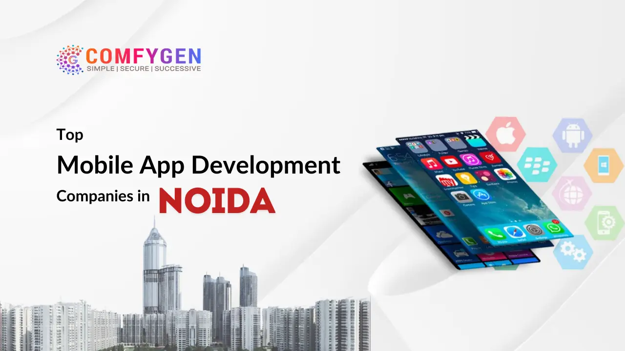 Top Mobile App Development Companies in Noida