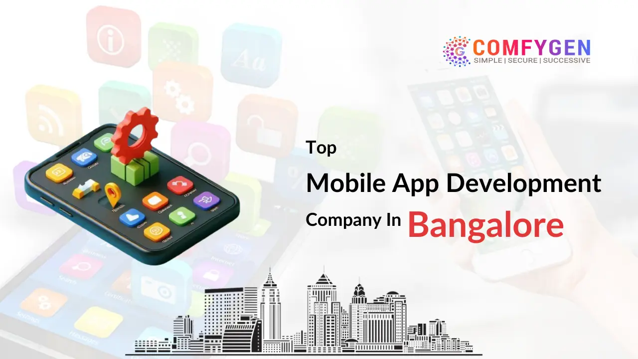 Top Mobile App Development Company In Bangalore