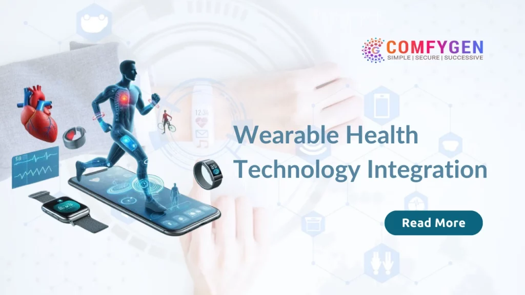 Wearable Health Technology Integration: The Future of Healthcare App