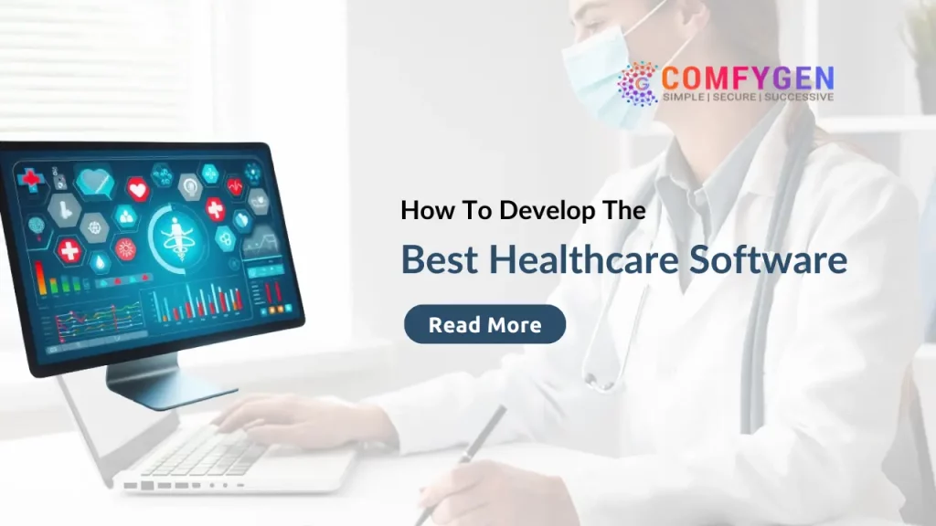 How To Develop Healthcare Software?