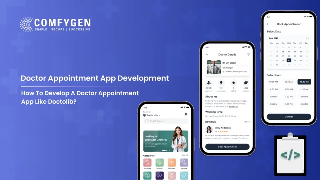 How To Develop a Doctor Appointment App Like Doctolib?